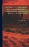 Giovanni La Mensa - Saggio Sulle Costruzioni Rurali Indispensabili a Comporre Una Completa Massaria [I.E. Massería]: Memoria Premiata Per Concorso Dal Congresso Agrario D