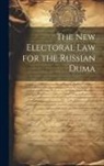 Anonymous - The New Electoral Law for the Russian Duma
