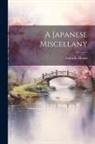 Lafcadio Hearn - A Japanese Miscellany