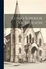 Anonymous - Curso Superior De Religion