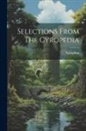 Xenophon - Selections From The Cyropedia