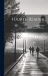 Walter Lowrie Hervey, Melvin Hix - Fourth Reader