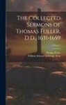 William Edward Armytage Axon, Thomas Fuller - The Collected Sermons of Thomas Fuller, D.D., 1631-1659; Volume 2