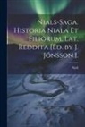 Njáll - Nials-Saga. Historia Niala Et Filiorum, Lat. Reddita [Ed. by J. Jónsson.]