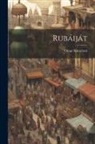 Omar Khayyam - Rubáiját