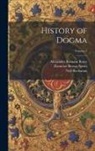Alexander Balmain Bruce, Neil Buchanan, Ebenezer Brown Speirs - History of Dogma; Volume 5