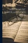 Mary Lewis Coakley - Mister Music Maker, Lawrence Welk