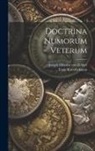 Joseph Hilarius Von Eckhel, Typis Kurtzbekianis (Viena) - Doctrina Numorum Veterum
