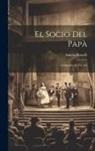 Amelia Rosselli - El Socio Del Papà: Commedia In Tre Atti