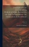 University of California (1868-1952) - University of California Publications. Bulletin of the Department of Geological Sciences; Volume 13