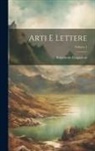 Benvenuto Gasparoni - Arti E Lettere; Volume 1