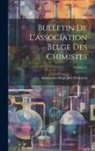 Association Belge Des Chimistes - Bulletin De L'association Belge Des Chimistes; Volume 17