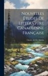 Charles Ab Der Halden - Nouvelles Études De Littérature Canadienne Française