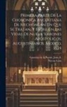 Nicolas Léon, Juan Fl Gonzalez de La Puente - Primera Parte De La Choronica Avgustiana De Mechoacan, En Que Se Tratan, Y Escriuen Las Vidas De Nueue Varones Apostolicos, Augustinianos. Mexico, 162