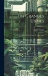 Julien Turgan - Les Grandes Usines: Études Industrielles En France Et À L'étranger; Volume 10