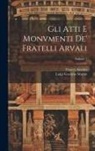Fratres Arvales, Luigi Gaetano Marini - Gli Atti E Monvmenti De' Fratelli Arvali; Volume 1