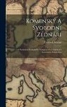 Frantisek Maslan - Komenský A Svobodní Zednári; S Prehledem Svobodného Zednárství V Cechách A S Literaturou Zednárskou
