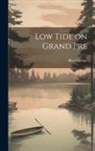 Bliss Carman - Low Tide on Grand Pre
