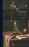 Alphonse Daudet - Sapho: Parisian Manners