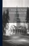 Lippi Mattia Giuseppe, Luigi Marracci, Joachim Joseph Berthier - Vita Di Papa Innocenzo Xi