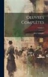 Laforgue, Jules Laforgue - Oeuvres compl&egrave;tes; Volume 3