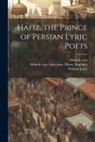 th Cent Hafiz, William Jones, th Cent Selections Divan Hafiz - Hafiz, the Prince of Persian Lyric Poets