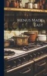Anonymous - Menus Made Easy