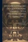 Joseph Berington, Boulard, Château de Rochetaillée - Histoire Littéraire Du Quatorzième Siècle Et De La Première Moitié Du Quinzième