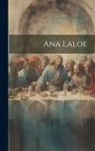 Anonymous - Ana Laloe