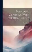 David Booth - Eura And Zephyra. With Poetical Pieces