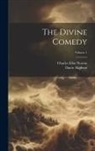 Dante Alighieri, Charles Eliot Norton - The Divine Comedy; Volume 1