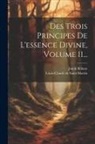 Jakob Böhme, Louis-Claude De Saint-Martin - Des Trois Principes De L'essence Divine, Volume 11