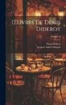 Denis Diderot, Jacques André Naigeon - OEuvres De Denis Diderot; Volume 13