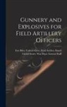 United States Field Artillery Board, United States War Dept General - Gunnery and Explosives for Field Artillery Officers