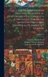 Francisco De Cárdenas, Louis Torres De Mendoza, Joaquín Francisco Pacheco - Colección De Documentos Inéditos, Relativos Al Descubrimiento, Conquista Y Organización De Las Antiguas Posesiones Españolas De América Y Oceanía; Vol
