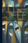 Jerome K. Jerome - Second Thoughts of an Idle Fellow