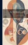 Maximilian Sternberg - Acromegaly