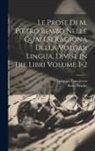 Pietro Bembo, Lodovico Castelvetro - Le prose di M. Pietro Bembo nelle quali si ragiona della volgar lingua, divise in tre libri Volume 1-2