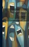 Jerome K. Jerome, J. Bernard Partridge - Stage-Land: Curious Habits and Customs of its Inhabitants