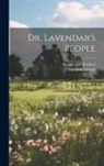 Margaret Deland, Harper And Brothers - Dr. Lavendar's People