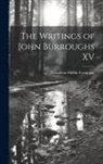 Houghton Mifflin Company - The Writings of John Burroughs XV