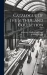Bodleian Library, Alexander Hendras Sutherland - Catalogue Of The Sutherland Collection