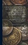 Museo Argentino De Ciencias Naturales - Catálogo Descriptivo De Las Monedas Y Medallas Que Componen El Gabinete Numismatico Del Museo De Buenos Aires: Coleccion Clasificada Y Catalogada