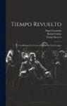 Tomás Barrera, Ángel Caamaño, Rafael Calleja - Tiempo Revuelto: Casi-revista En Un Acto Dividido En Tres Cuadros