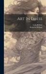 Bolmar Lydia, Kathleen Joint Author McNutt - Art In Dress