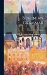 Jaroslav Victor Nigrin - Bohemian Grammar