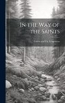Longman Green &amp; Co - In the Way of the Saints