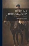 Dover Edward Moxon - Hints on Horsemanship