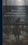 Carlo Troya (Conte) - Codice Diplomatico Longobardo Dal Dlxviii Al Dcclxxiv: Con Note Storiche, Volume 1