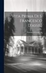 Of Celano Fl Thomas - Vita Prima Di S. Francesco D'assisi